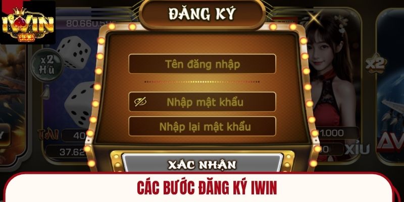 Các bước cần thiết trong đăng ký tài khoản iwin