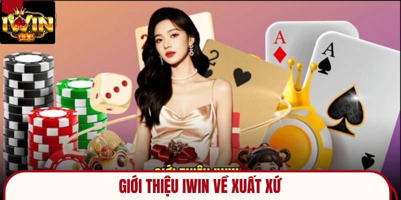 Tìm hiểu về xuất xứ của cổng game IWIN