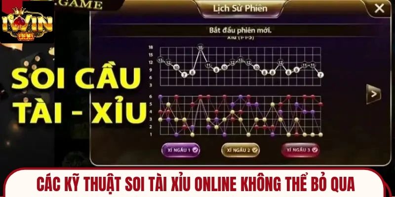 Các kỹ thuật soi tài xỉu online không thể bỏ qua