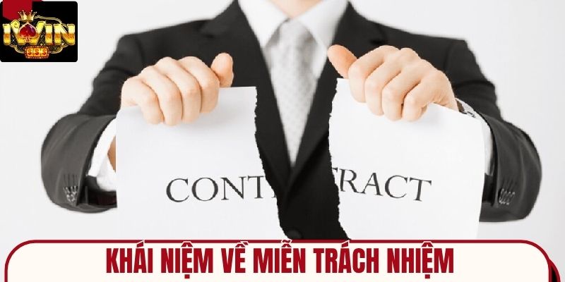 Khái niệm về chính sách miễn trách nhiệm